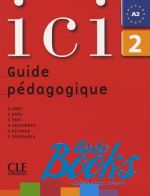  "Ici 2 Guide pedagogique" - Dominique Abry