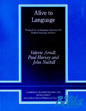 The book "Alive to Language Perspectives on language awareness for English language teachers" - Valerie Arndt