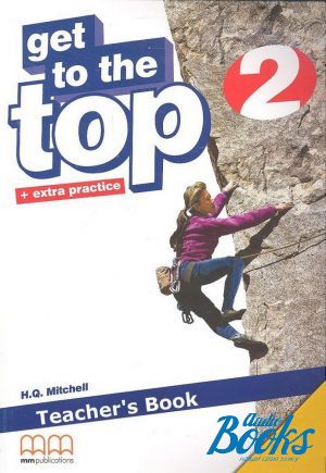  "Get To the Top 2 Teachers Book" - Mitchell H. Q.