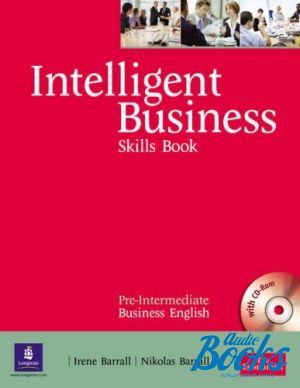 Book + cd "Intelligent Business Pre-Intermediate Skills Book with CD-ROM Pack" - Nikolas Barral, Irene Barrall, Christine Johnson