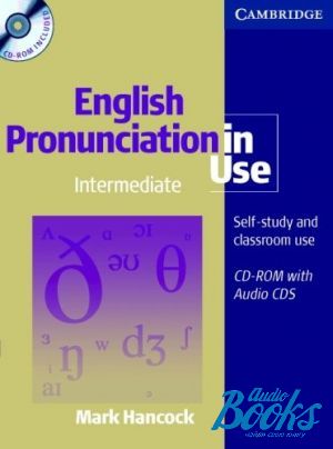 Book + cd "English Pronunciation in Use Intermediate Book with Audio CD & CD-ROM" - Mark Hancock, Sylvie Donna