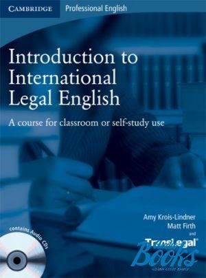 Book + 2 cd "Introduction to International Legal English Students Book with Audio CDs (2) ( / )" - Krois-Lindner Amy , Matt Firth, Translegal