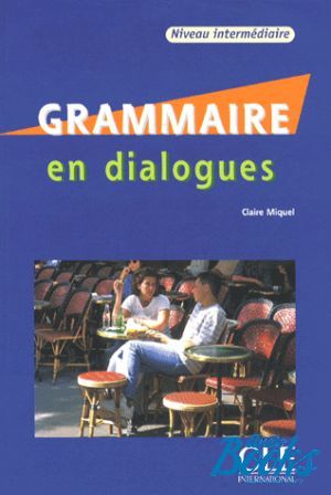 Book + cd "En dialogues Grammaire Intermediaire Livre+CD" - Claire Miquel