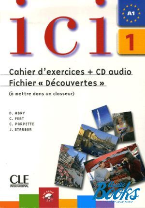 Book + cd "Ici 1 Cahier dexercices+CD" - Dominique Abry