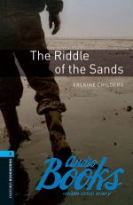 Erskine Childers - Oxford Bookworms Library 3E Level 5: The Riddle Of The Sands ()