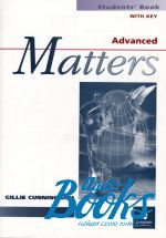 Gillie Cunningham - Matters Advaced Student's Book with key ()