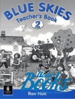 Holt Ron - Blue Skies 2 Teacher's Book ()