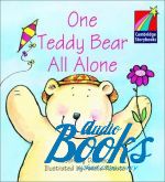 Cambridge StoryBook 1 One Teddy Bear All Alone ()