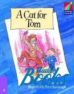 Rosemary Hayes - Cambridge StoryBook 4 A Cat for Tom ()