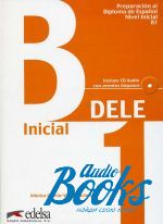 книга + диск "DELE Inicial B1 Libro+CD" - Garcia