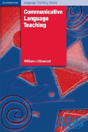  "Communicative Language Teaching" - William Littlewood