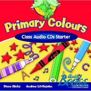  "Primary Colours Starter Class Audio CDs" - Andrew Littlejohn, Diana Hicks