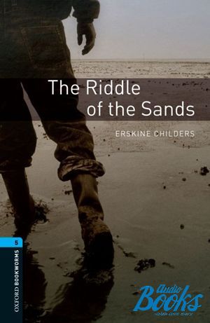 The book "Oxford Bookworms Library 3E Level 5: The Riddle Of The Sands" - Erskine Childers