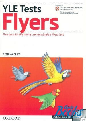 Book + cd "Cambridge Young Learners English Tests, Revised Edition Flyers: Teacher´s Book, Student´s Book and Audio CD Pack" -  