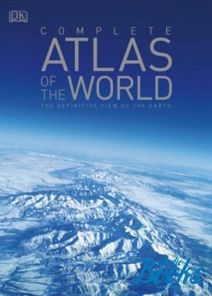 The book "Complete atlas of the world. The definitive view of the Earth"