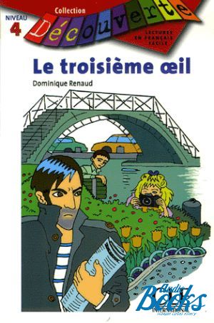 The book "Niveau 4 Le troisieme oeil" - Monique Ponty