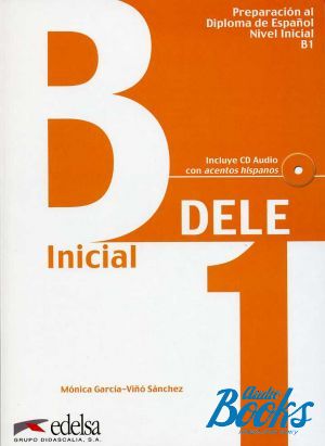 Book + cd "DELE Inicial B1 Libro+CD" - Garcia