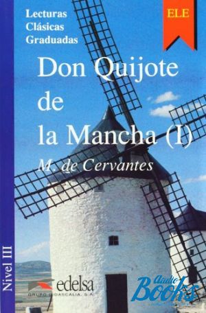 The book "Don Quijote de la Mancha (1) Nivel 3" - Miguel De Cervantes Saavedra