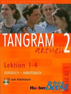  +  "Tangram aktuell 2 lek 1-4 Kursbuch+Arbeitsbuch" - Rosa-Maria Dallapiazza, Eduard Jan, Til Schonherr