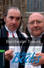 Anthony Trollope - Oxford Bookworms Library 3E Level 6: Barchester Towers ()