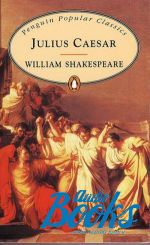 William Shakespeare - Julius Caesar ()