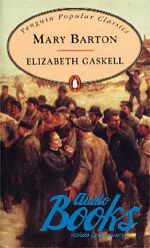 Elizabeth Gaskell - Mary Barton ()