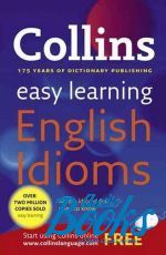  "Collins Easy Learning English Idioms" - Anne Collins