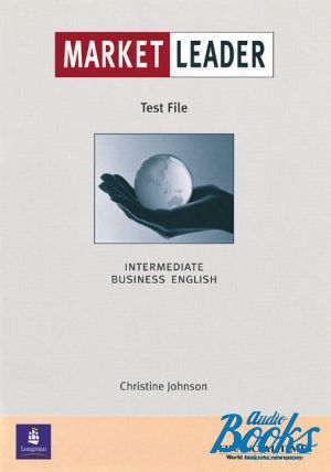 The book "Market Leader Intermediate Test File" - Johnson Christine