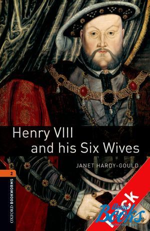 +  "Oxford Bookworms Library 3E Level 2: Henry VIII and his Six Wives Audio CD Pack" -  -