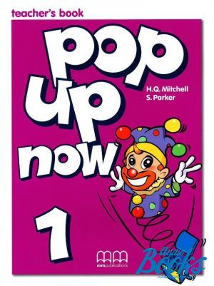 The book "Pop up now 1 Teachers Book" - Mitchell H. Q.