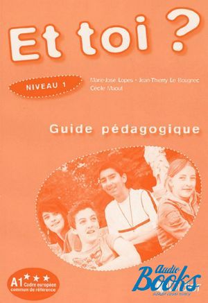 The book "Et Toi? 1 Guide Pedagogique" - .  