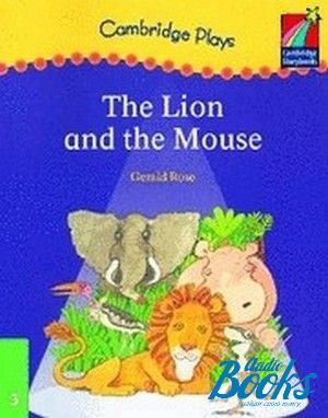 The book "Cambridge StoryBook 3 The Lion and Mouse (play)" - Gerald Rose