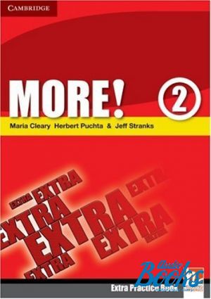 The book "More 2 Extra Practice Book" - Herbert Puchta, Jeff Stranks, Maria Cleary