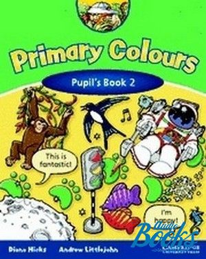  "Primary Colours 2 Pupils Book ( / )" - Andrew Littlejohn, Diana Hicks