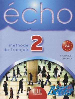 The book "Echo 2 Livre de L`eleve +portofolio" - Jacky Girardet