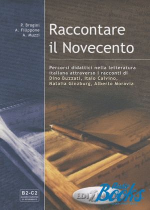 The book "Raccontare il Novecento B2-C2" - . 
