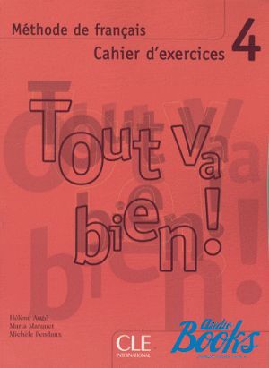 Book + cd "Tout va bien! 4 Cahier d`exercices+ audio CD" - Helene Auge