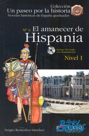 Book + cd "El amanecer de Hispania + CD Nivel 1" - Sanchez