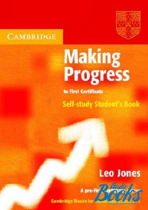 The book "Making Progress to First Cambridge English Readers tificate Self-study Students Book" - Leo Jones