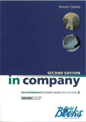 Book + cd "In Company 2nd edition Pre-Intermediate Students Book with CD " - Mark Powell