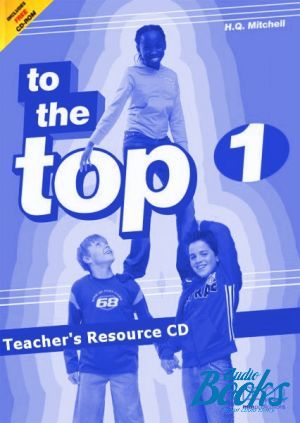  "To the Top 1- 3 Teacher´s Resource Pack CD" - Mitchell H. Q.