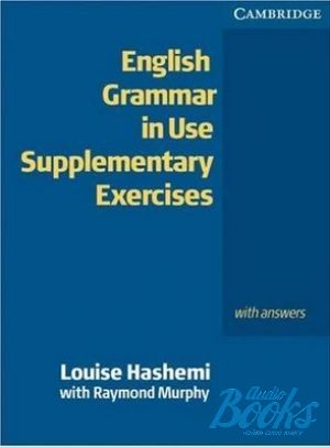 The book "English Grammar in Use Supplementary Exercises 3 Edition WITH answers" -  