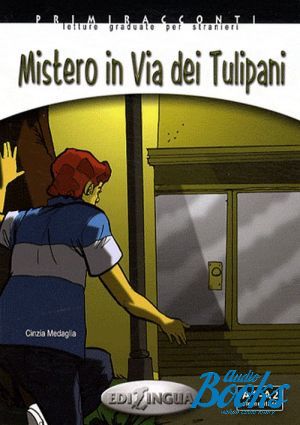 The book "Mistero in via dei Tulipani A2-B1" - 