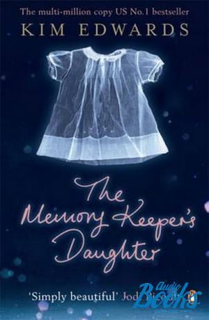 The book "The Memory Keepers daughter" -  