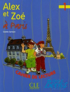 The book "Alex et Zoe a Paris 1" - Colette Samson, Claire Bourgeois