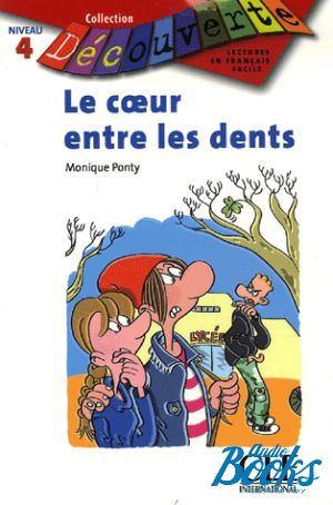 The book "Niveau 4 Le coeur entre les dents Niveau 4" - Monique Ponty