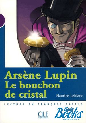 The book "Niveau 1 Le bouchon de cristal" - Maurice Leblanc