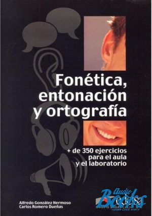 The book "Fonetica, entonacion y ortografia Libro" - Gonzalez-Hermoso Alfredo 