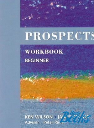The book "Prospects Beginner Workbook" - Ken Wilson