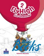 Katherina Stavridou - Fly High 2 Fun Grammar Book with CD () ( + )